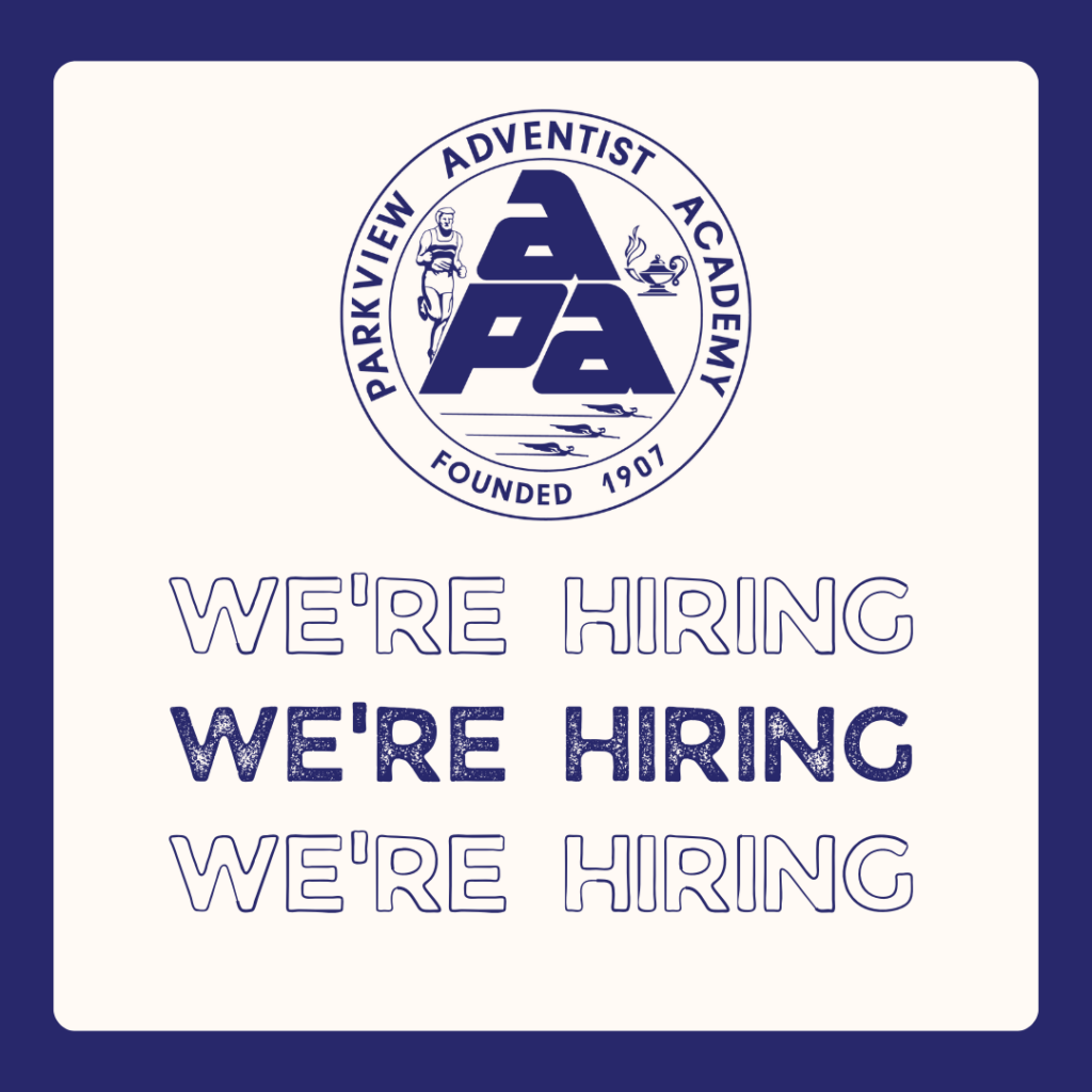 Parkview Adventist Academy is looking for two part-time Educational Assistants