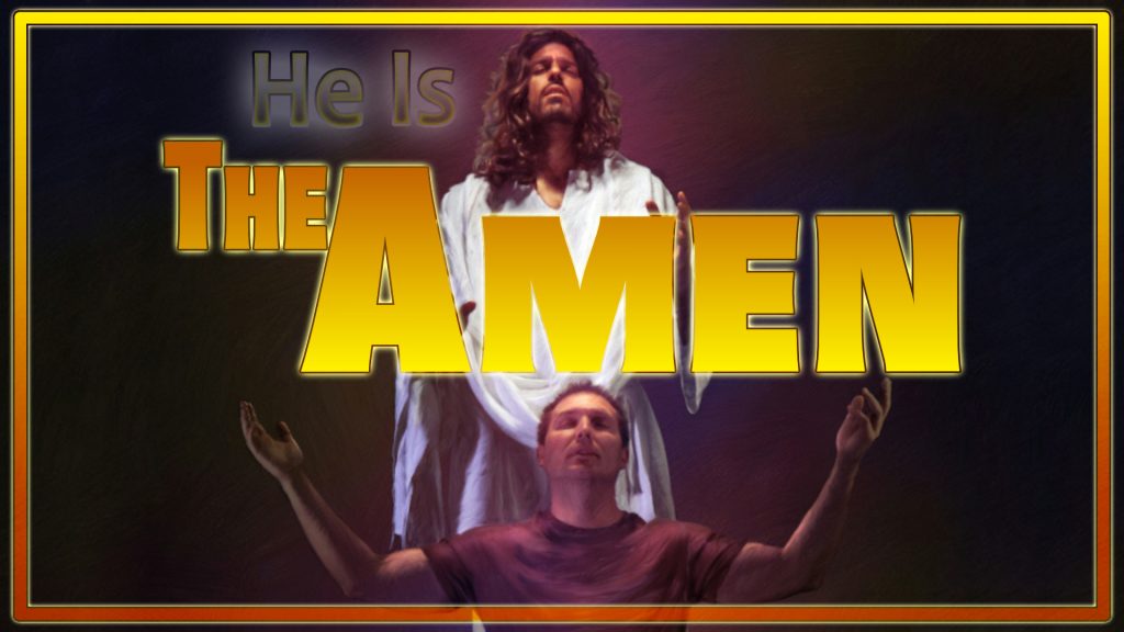 He Is: The Amen