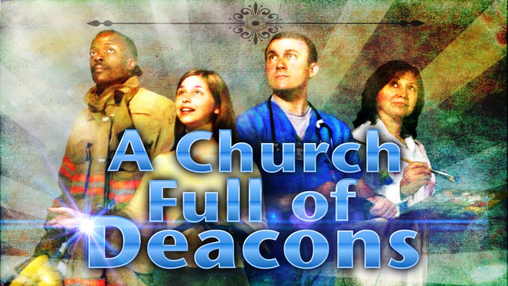 A Church Full of Deacons