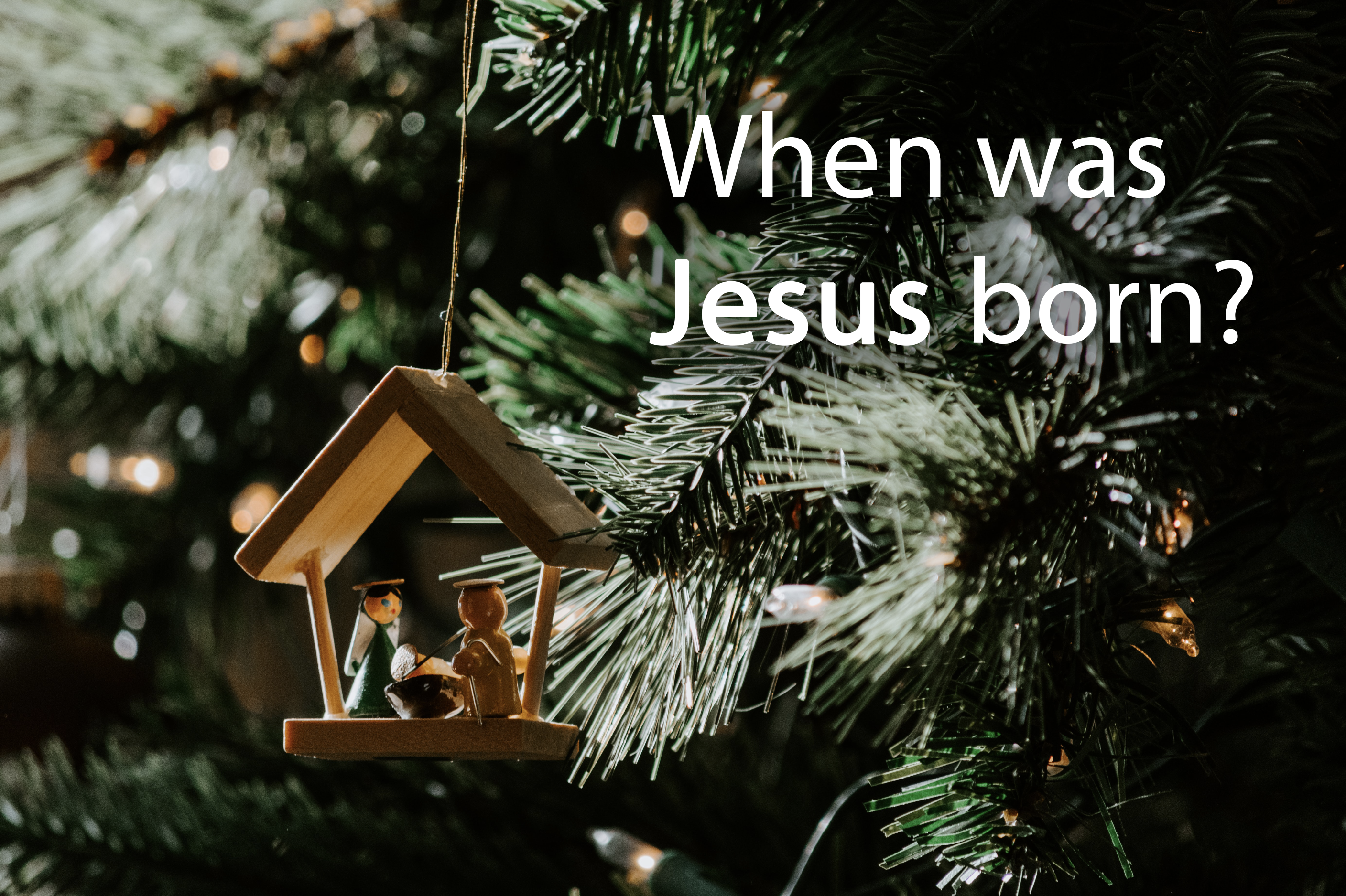 When Was Jesus Born?