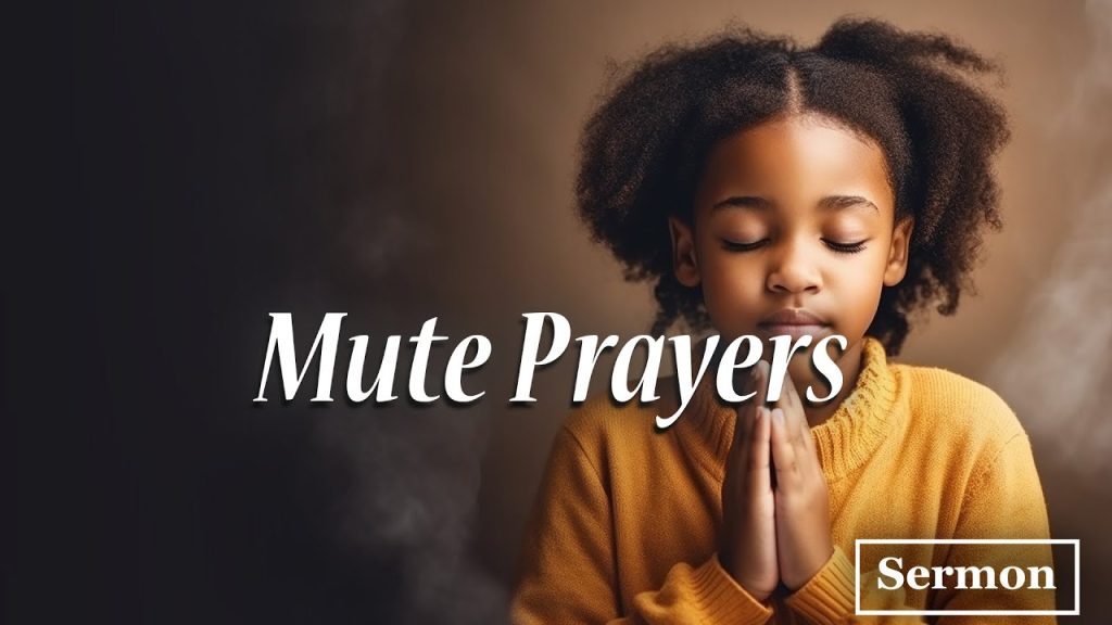 Mute Prayers
