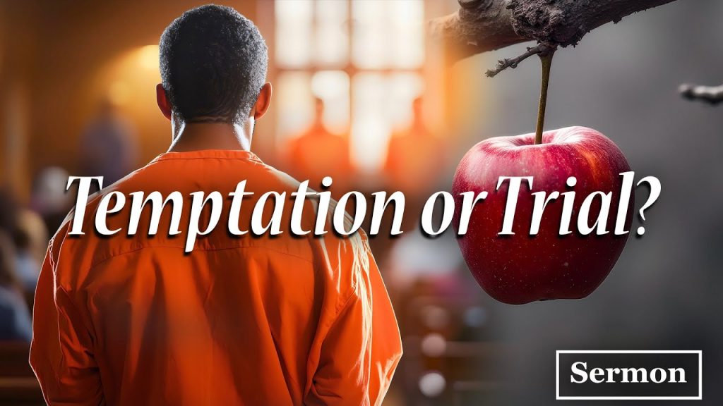 Temptation or Trial?