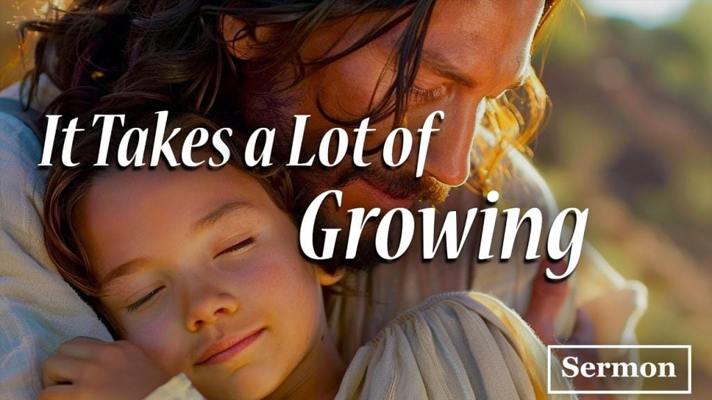 It Takes a Lot of Growing