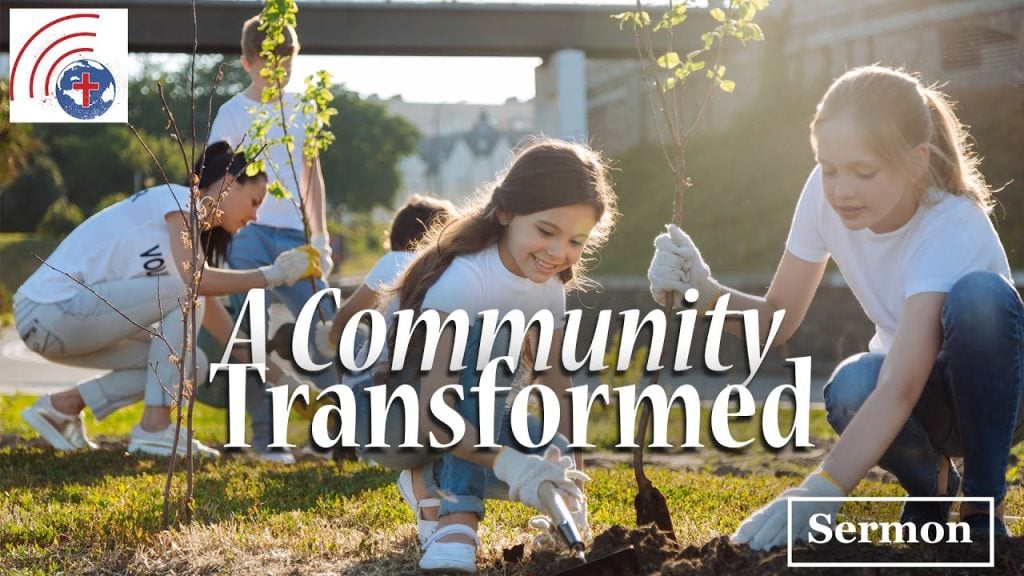 A Community Transformed