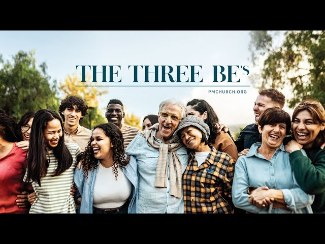The Three B’s