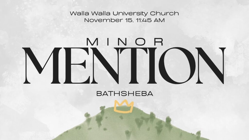 Minor Mention, Bathsheba