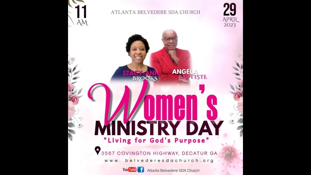 Women’s Ministry Day Mrs. Stacy-Ann Brooks /Mrs. Angela Baptiste April 29, 2023