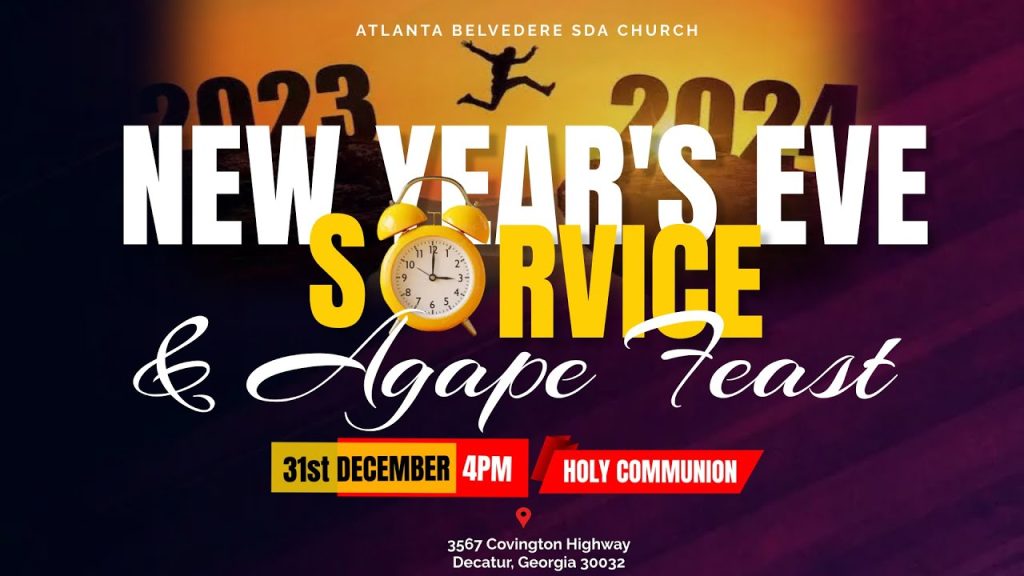 New Year’s Eve service & Agape Feast December  31, 2023 – 1