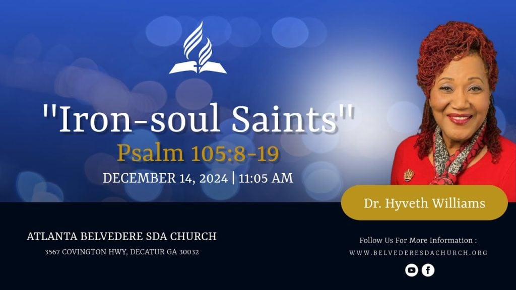 “Iron – Soul Saints” By Dr. Hyveth Williams – December 14, 2024