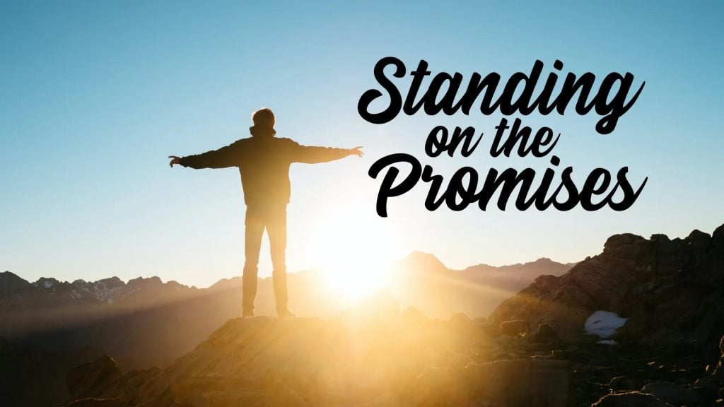 Standing on the Promises