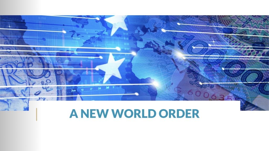 1 – A New World Order
