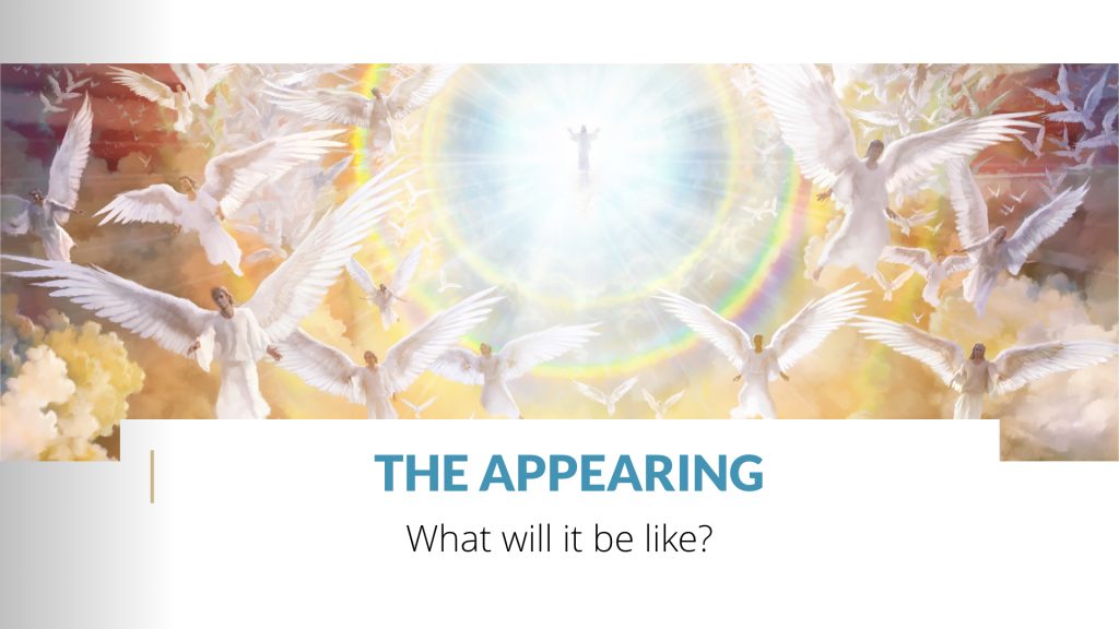 8 – The Appearing