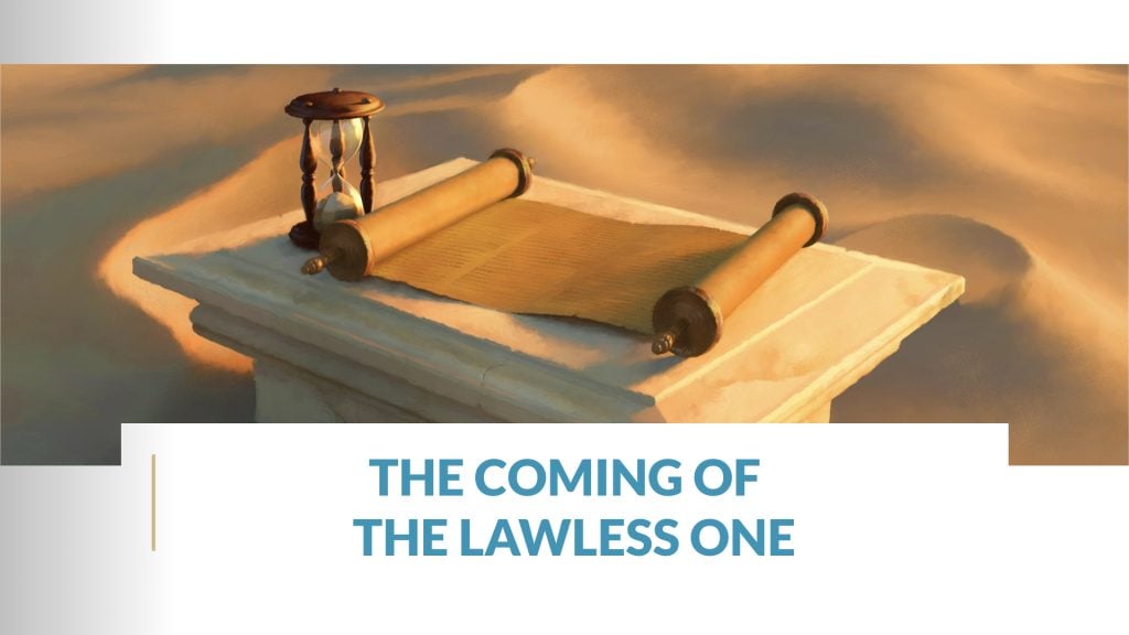 11 – The Coming of the Lawless One