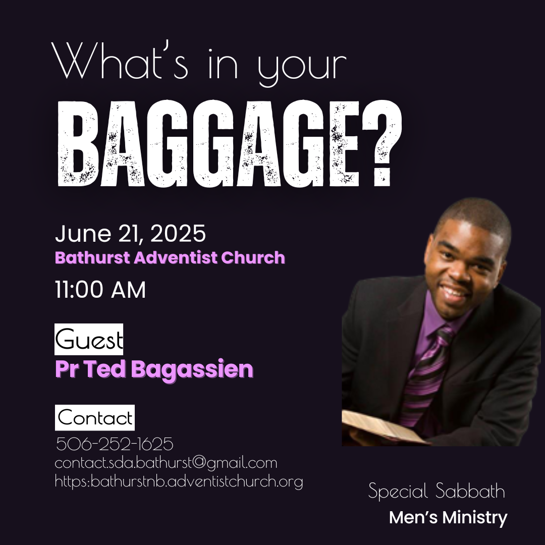 An Unforgettable Sabbath Day Presented by the Men’s Ministry: What’s in Your Baggage?