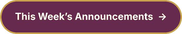 This Week's Announcements