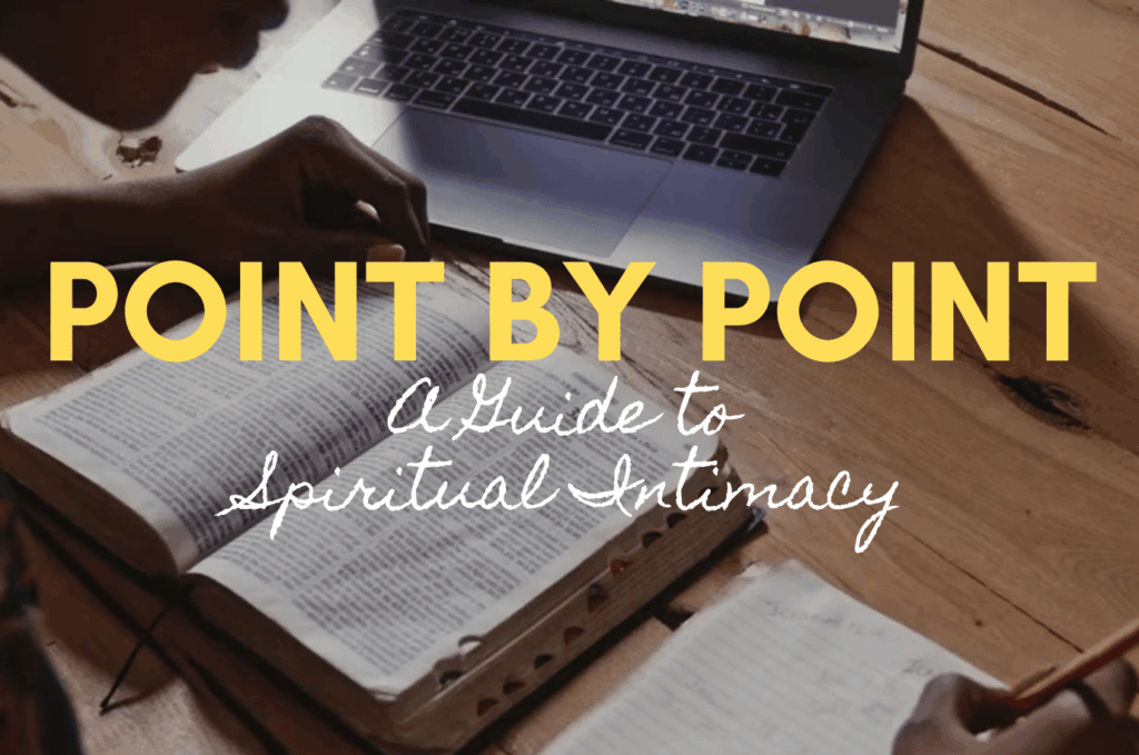 Point by Point I: A Guide to Spiritual Intimacy