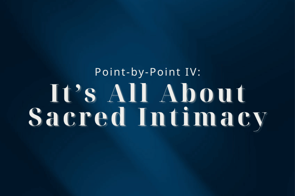It’s All About Sacred Intimacy