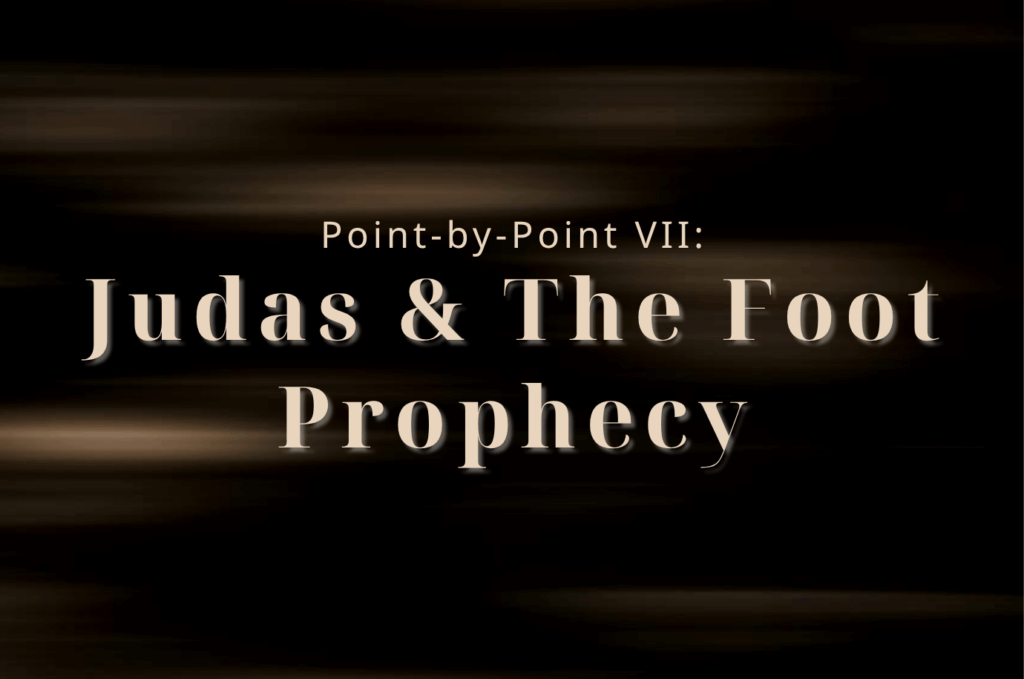 Judas & The Foot Prophecy