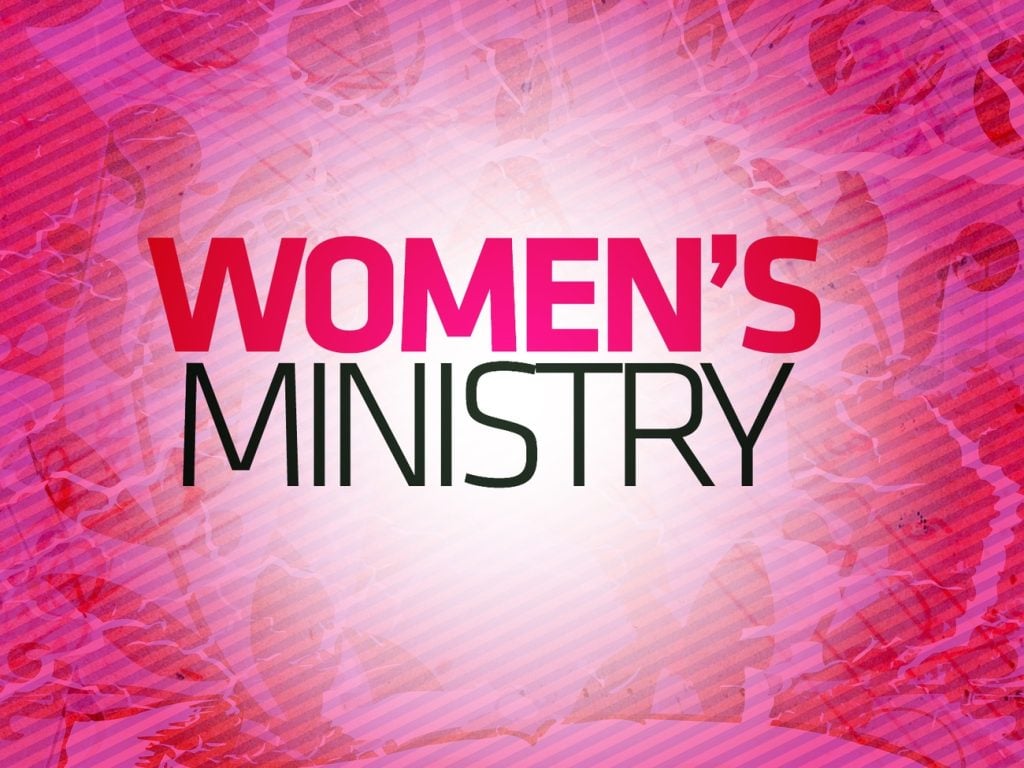 WOMEN’S MINISTRY