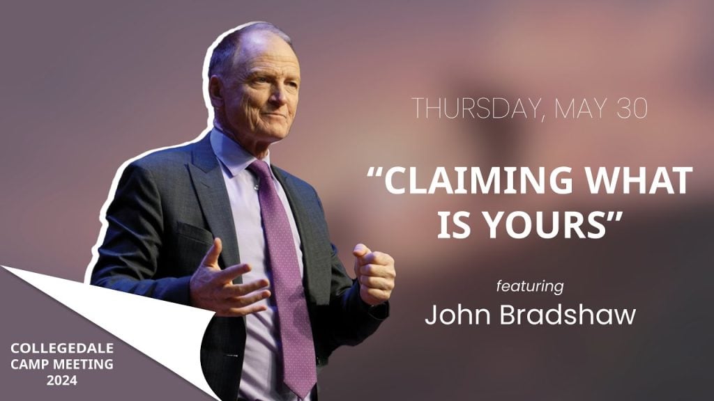 John Bradshaw – Thursday – Claiming What Is Yours