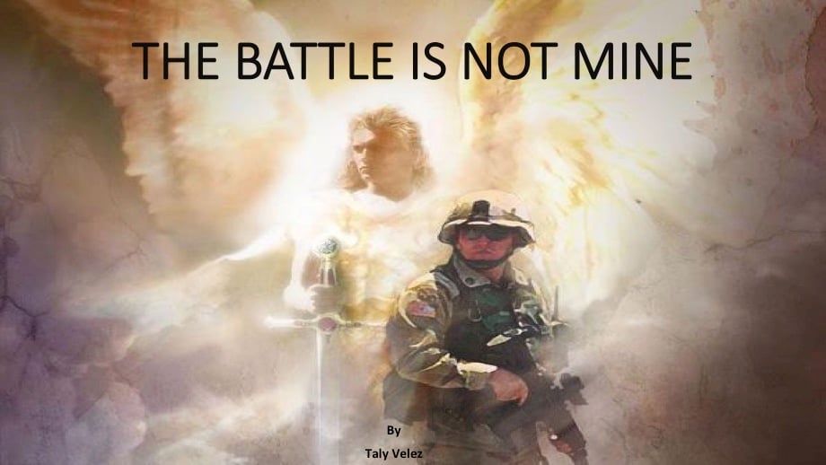 The Battle Is Not Mine
