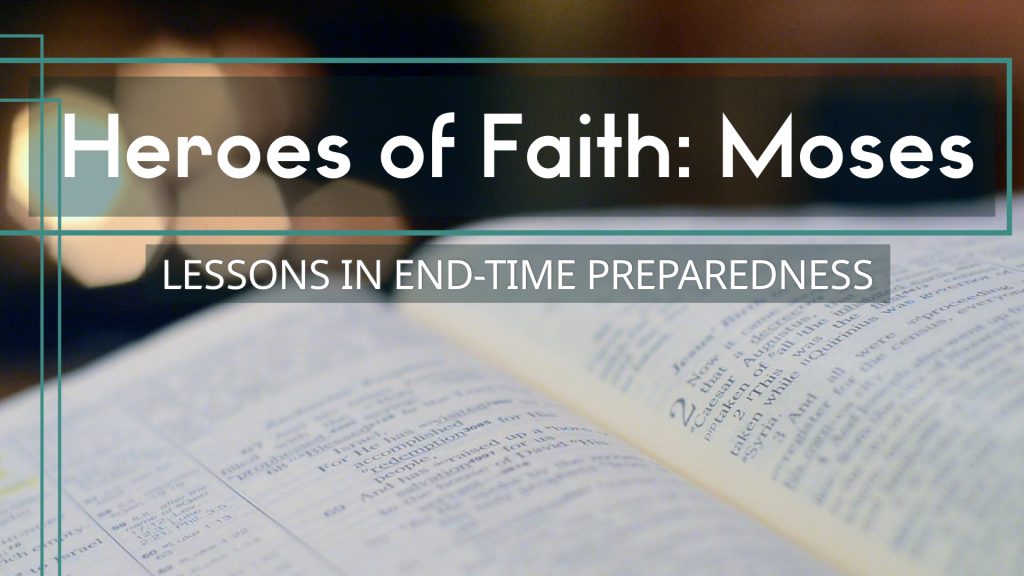 Heroes of Faith: Moses