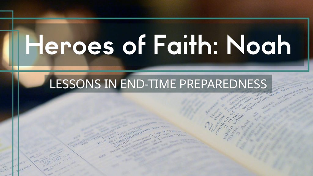 Heroes of Faith: Noah