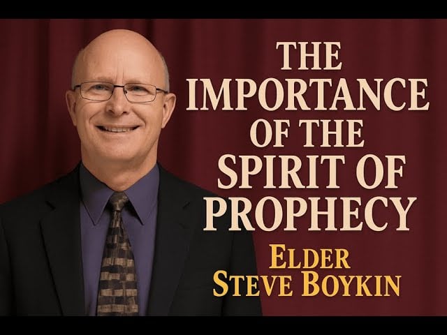 “The Importance of the Spirit of Prophecy”