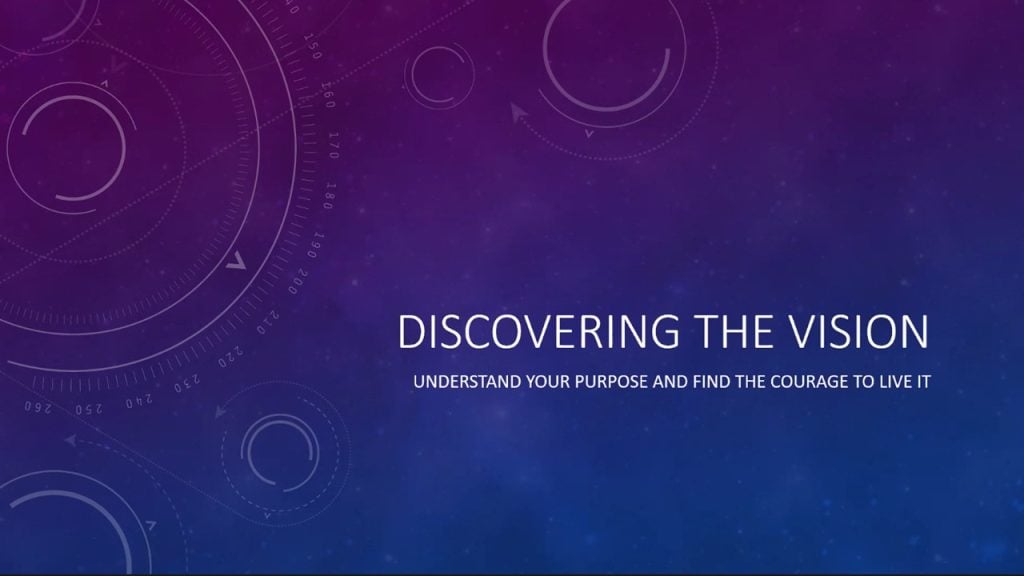 Discovering the Vision (Sermon 7-18-2020)