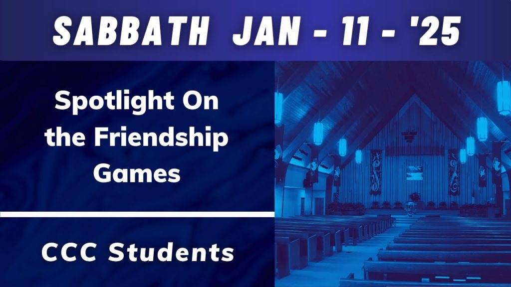Worship Service – Spotlight on the Friendship Games – CCC Students