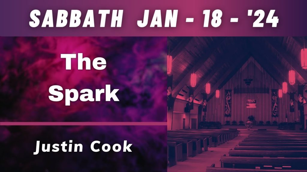 Worship Service – The Spark – Justin Cook