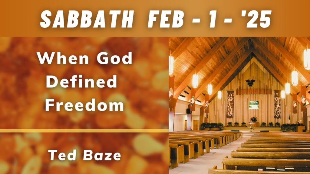 Worship Service – When God Defined Freedom – Pastor Ted Baze