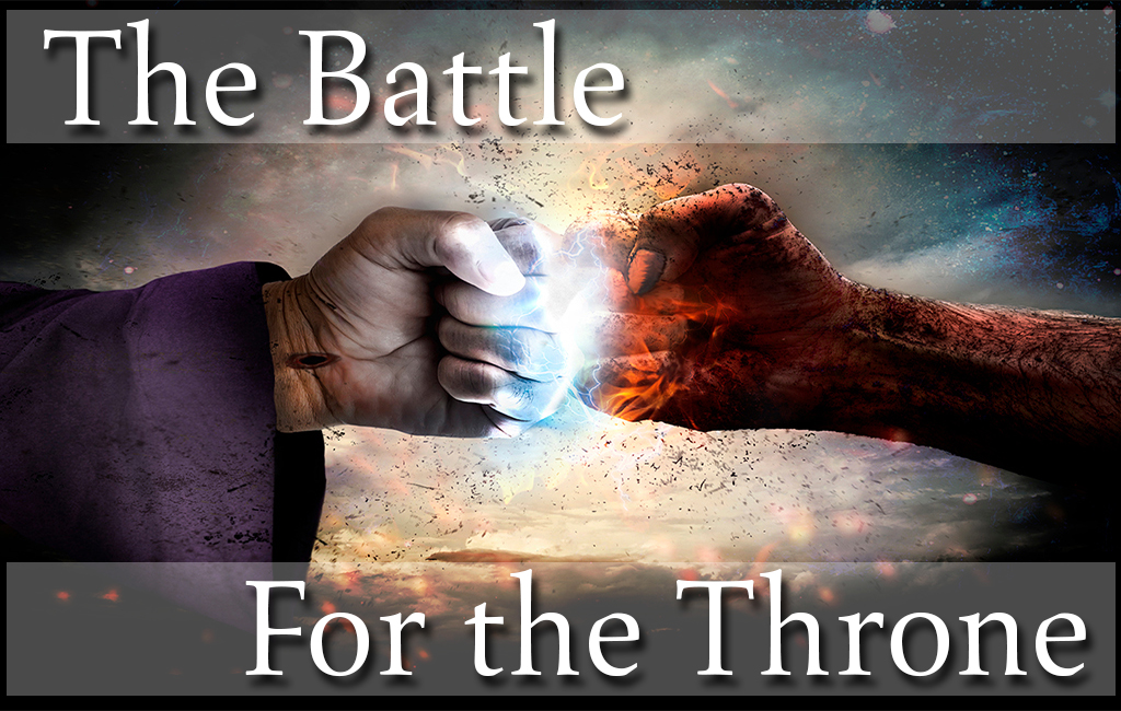 The Battle for the Throne