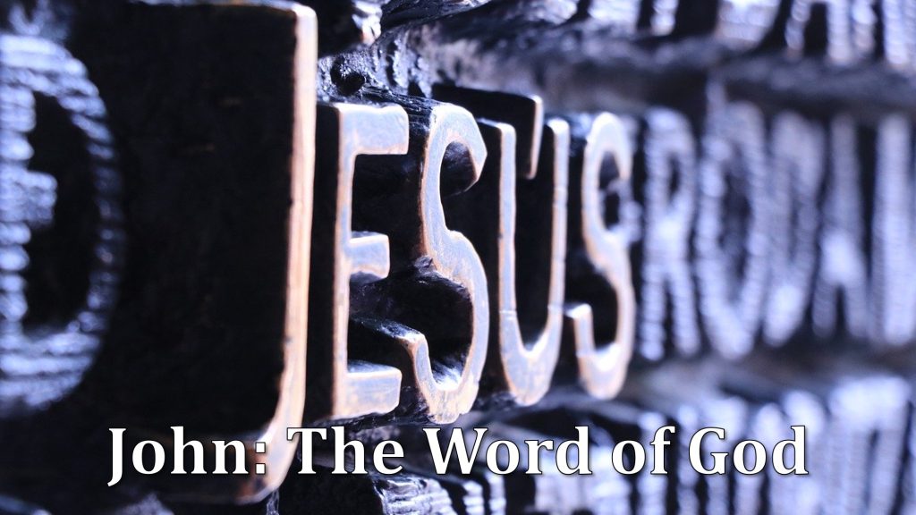 John: The Word of God
