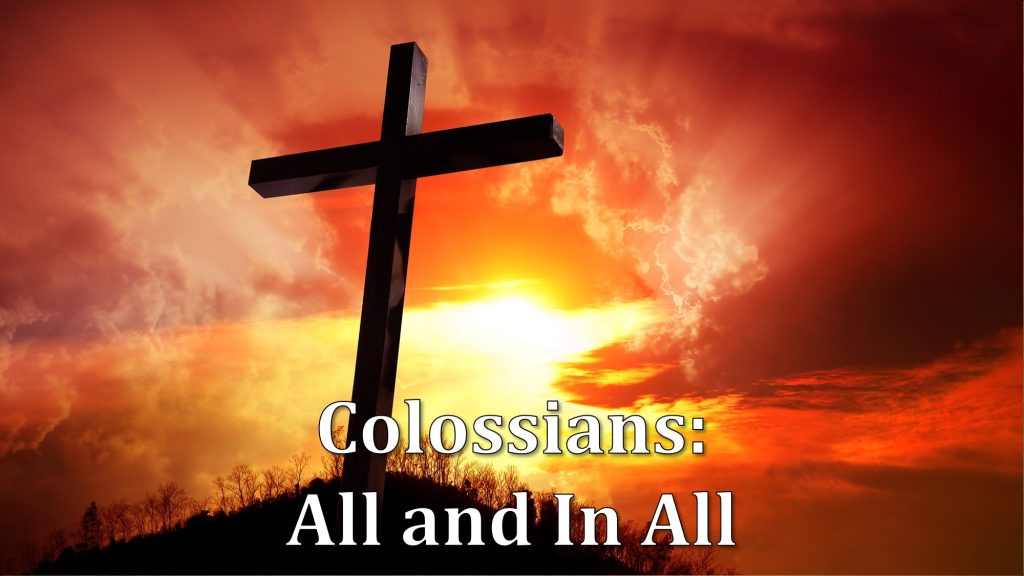 Colossians: All and In All