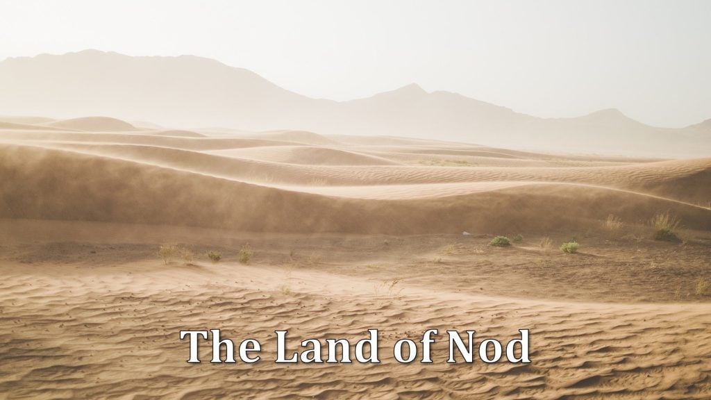 The Land of Nod