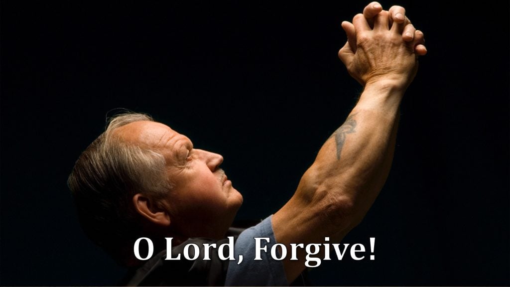 O Lord, Forgive