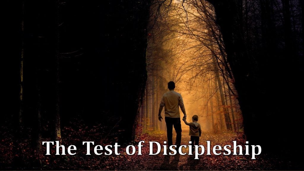 The Test of Discipleship