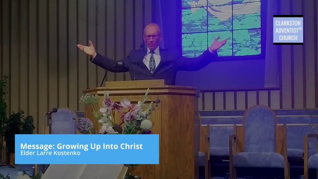 Growing Up Into Christ 4-20-2024