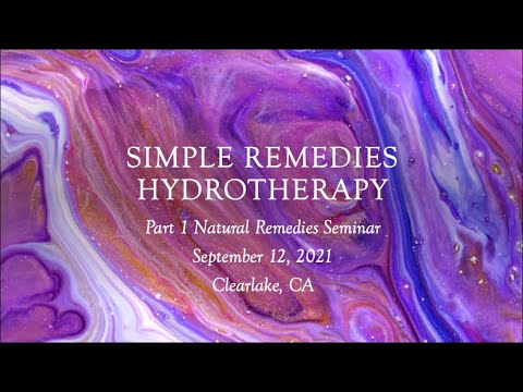 Natures Healing Methods Simple Remedies:  1. Hydrotherapy by April Hibbard, CMT and Hydrotherapist
