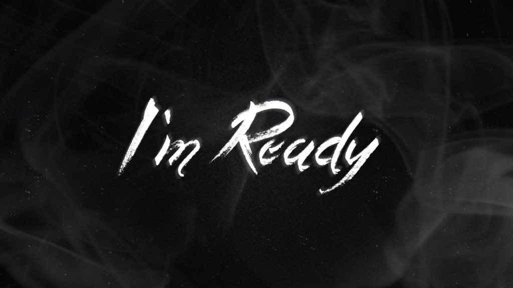 I’m Ready