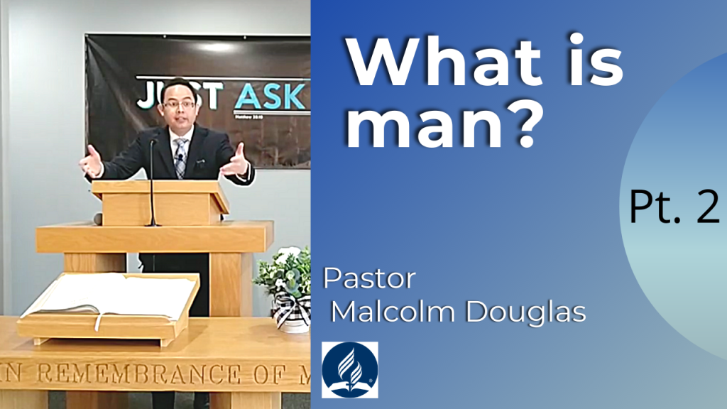 What is Man? Part 2
