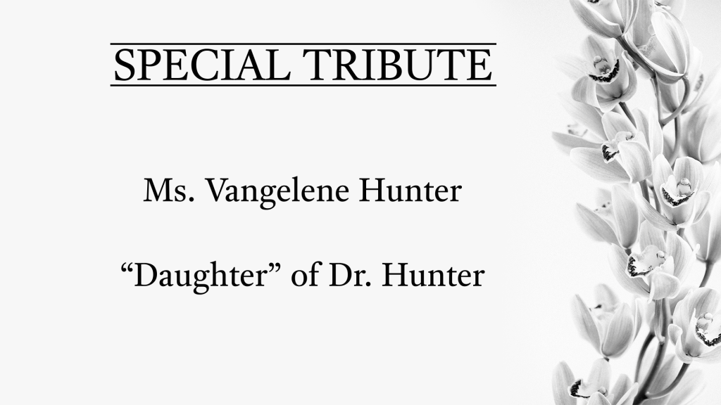 Special Tribute – Ms. Vangelene Hunter