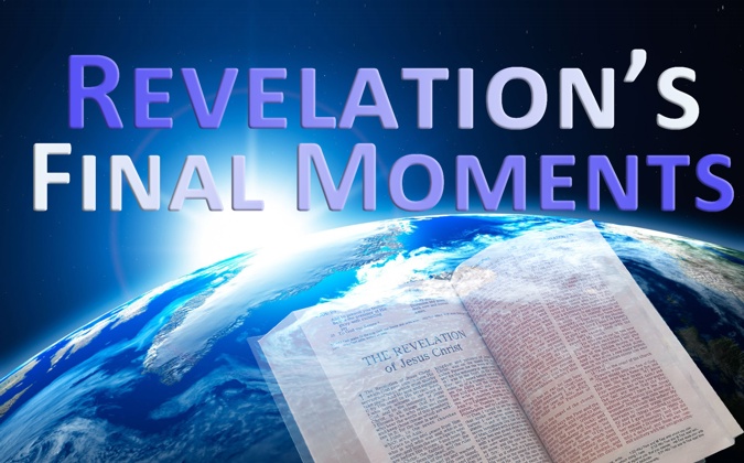 Revelation’s Final Moments