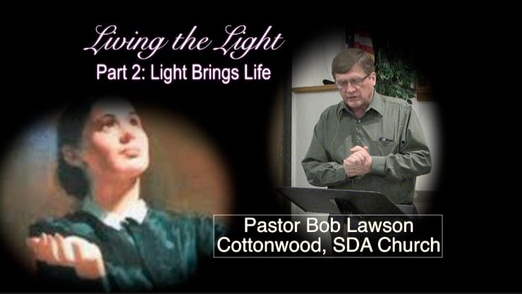 Part 2: Light Brings Life