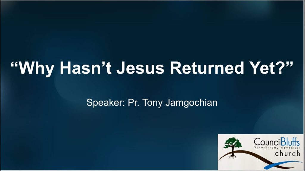 “Why Hasn’t Jesus Returned Yet?”