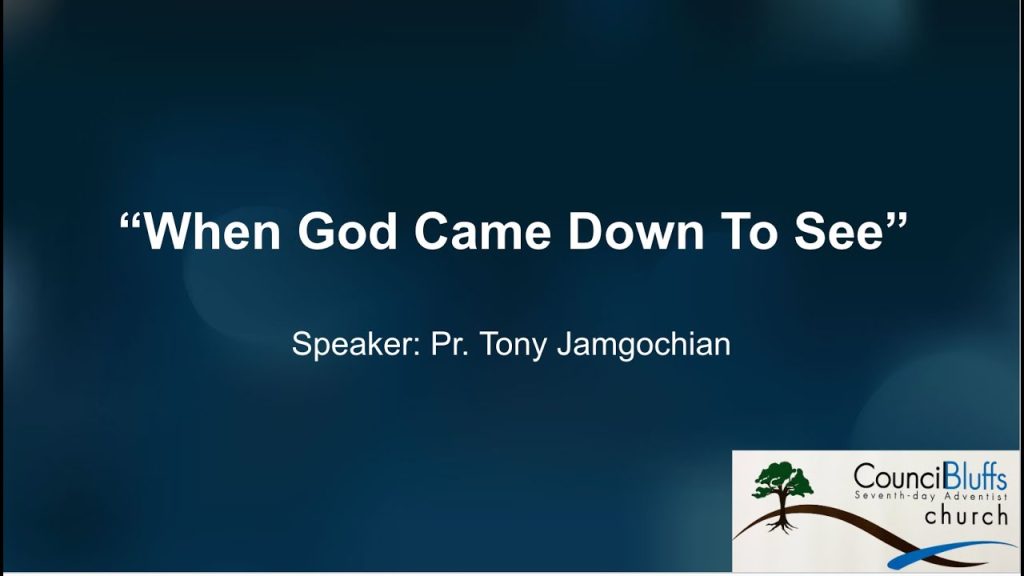 “When God Came Down To See”