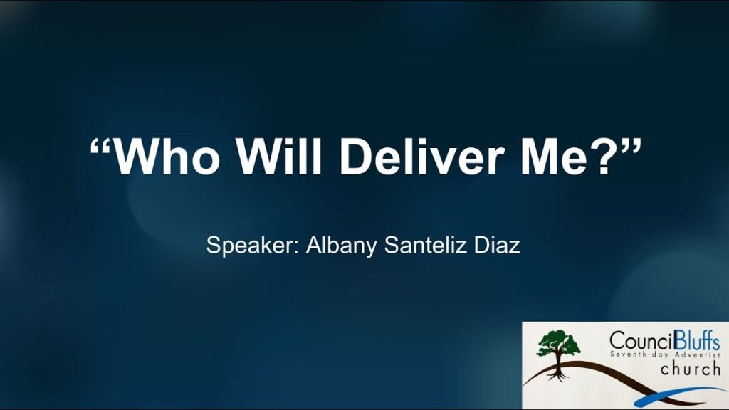 “Who Will Deliver Me?”