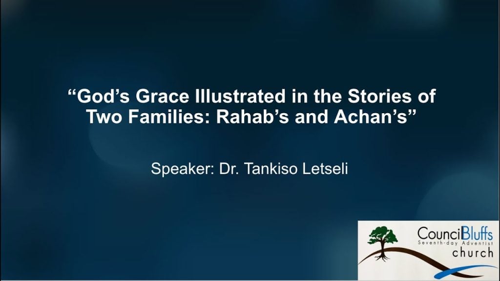 “God’s Grace Illustrated in the Stories of Two Families: Rahab’s and Achan’s”