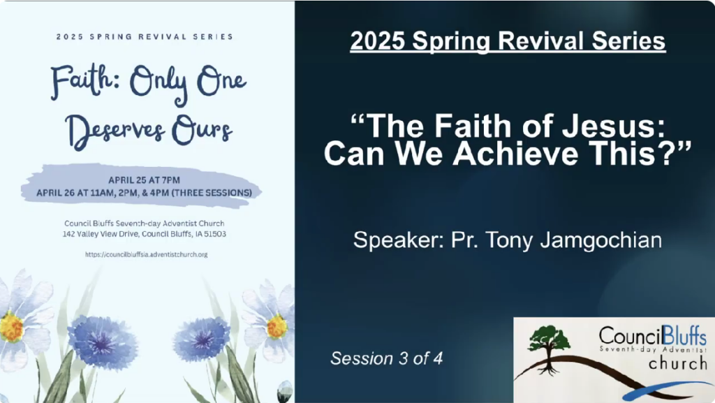 “The Faith of Jesus: Can We Achieve This?” (2025 Spring Revival Series Session Three)